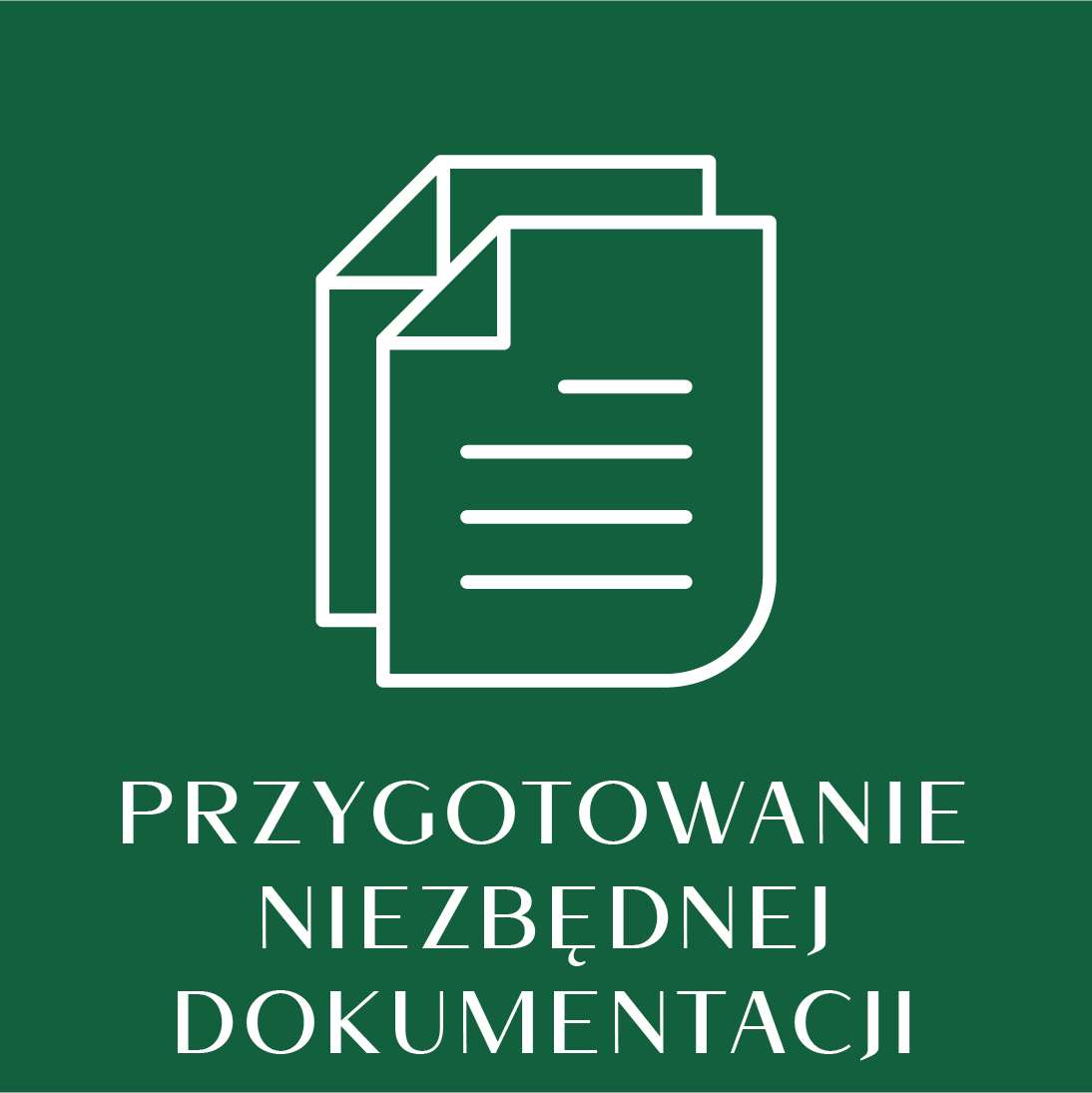 przygotowanie niezbędnej dokumentacji